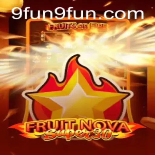 Exploring FruitrNovaSupe30: A Comprehensive Guide
