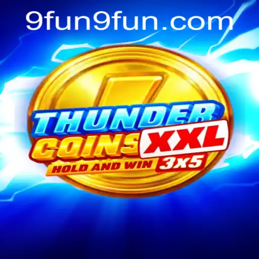 Exploring ThunderCoinsXxl: An Immersive Gaming Experience