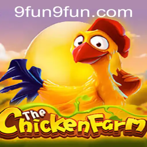 Discover the Exciting World of ChickenFarm: The Newest Sensation from 9FUN.COM