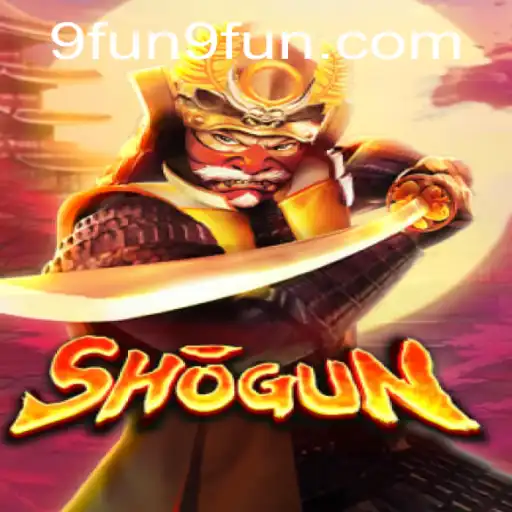Exploring the Legacy and Strategies of 'Shogun' by 9FUN.COM