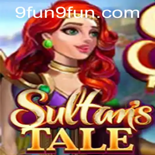 Sultanstale: The Enchanting Adventure Beckons at 9FUN.COM